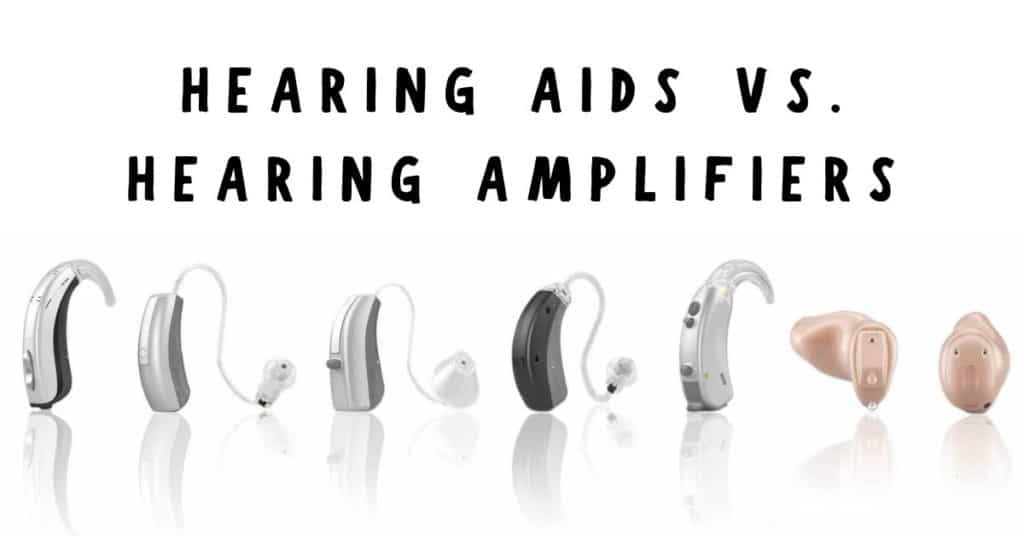 Hearing Aids Vs Hearing Amplifiers My Hearing Centers