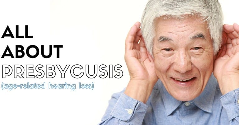 All About Presbycusis (Age-Related Hearing Loss) | My Hearing Centers