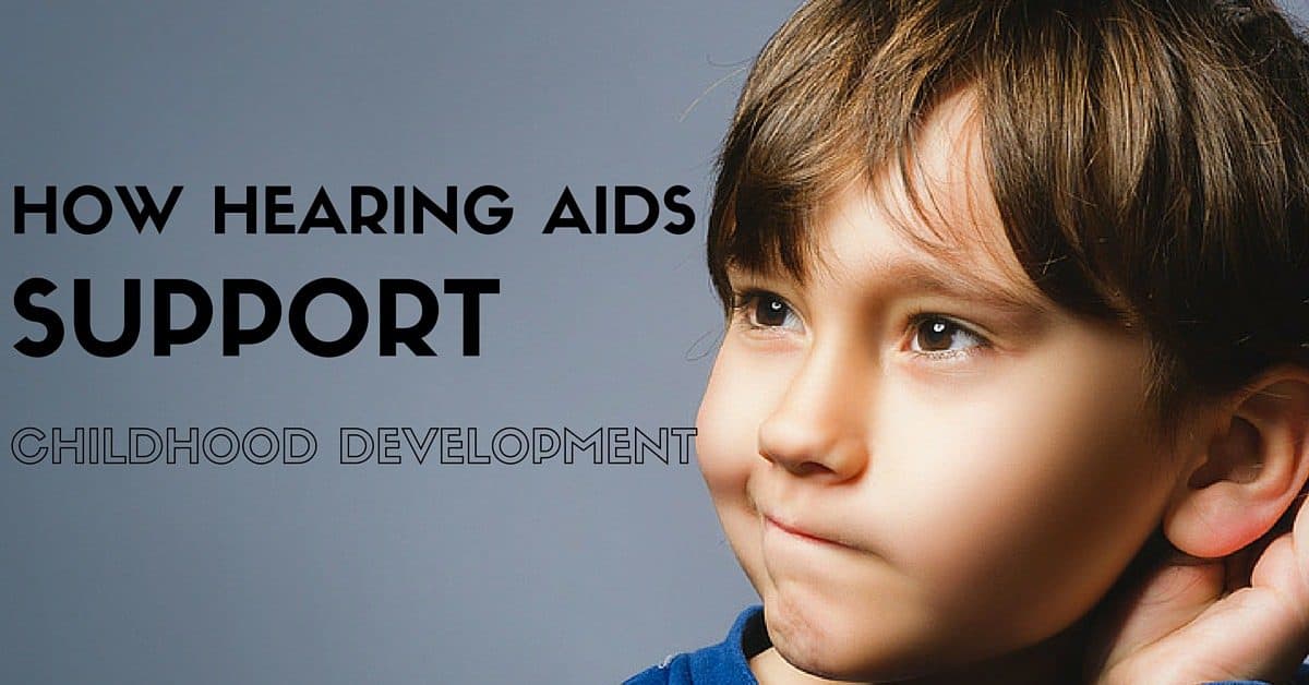 How Hearing Aids Support Childhood Development