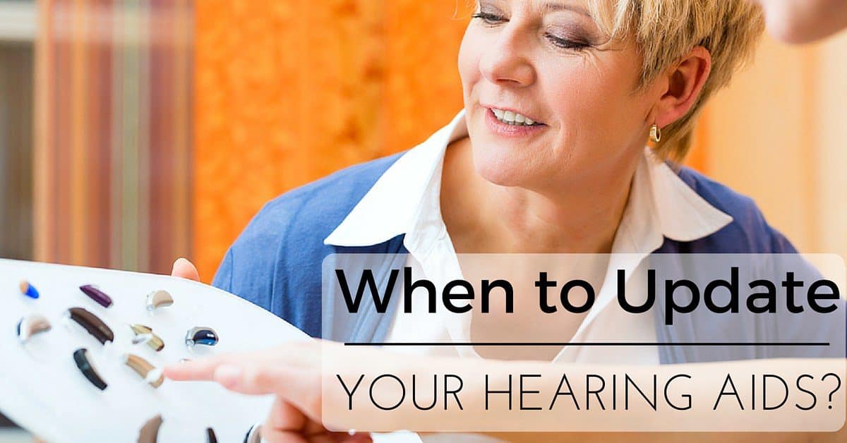 When to Update Hearing Aids