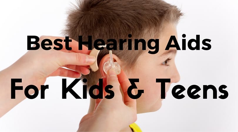 Best Hearing Aids for Kids and Teens