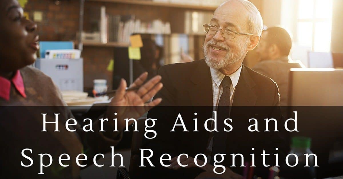 Hearing Aids and Speech Recognition