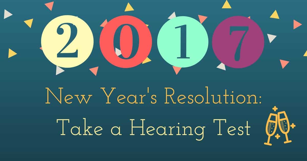 New year's resolution: take a hearing test
