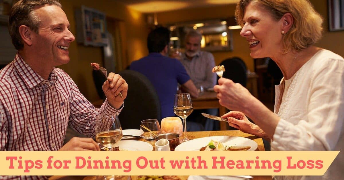 Tips for dining out with hearing loss