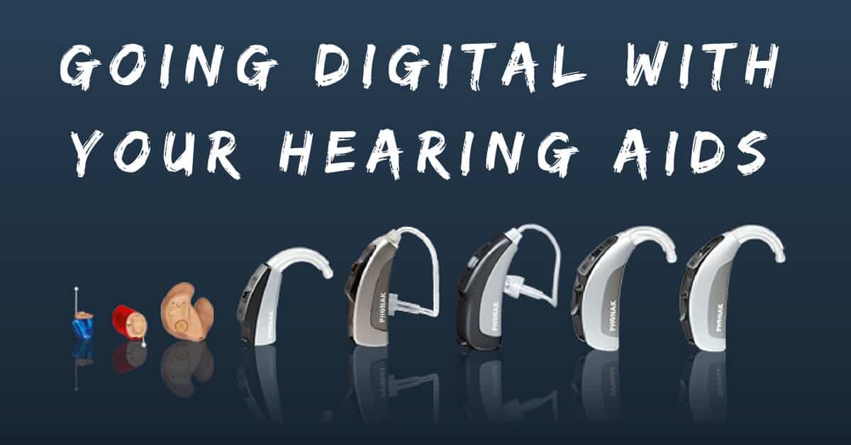 Going Digital with Your Hearing Aids