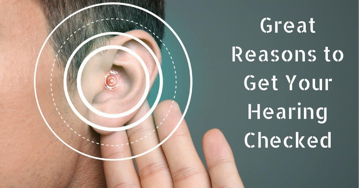 My Hearing Centers - Great Reasons to Get Your Hearing Checked