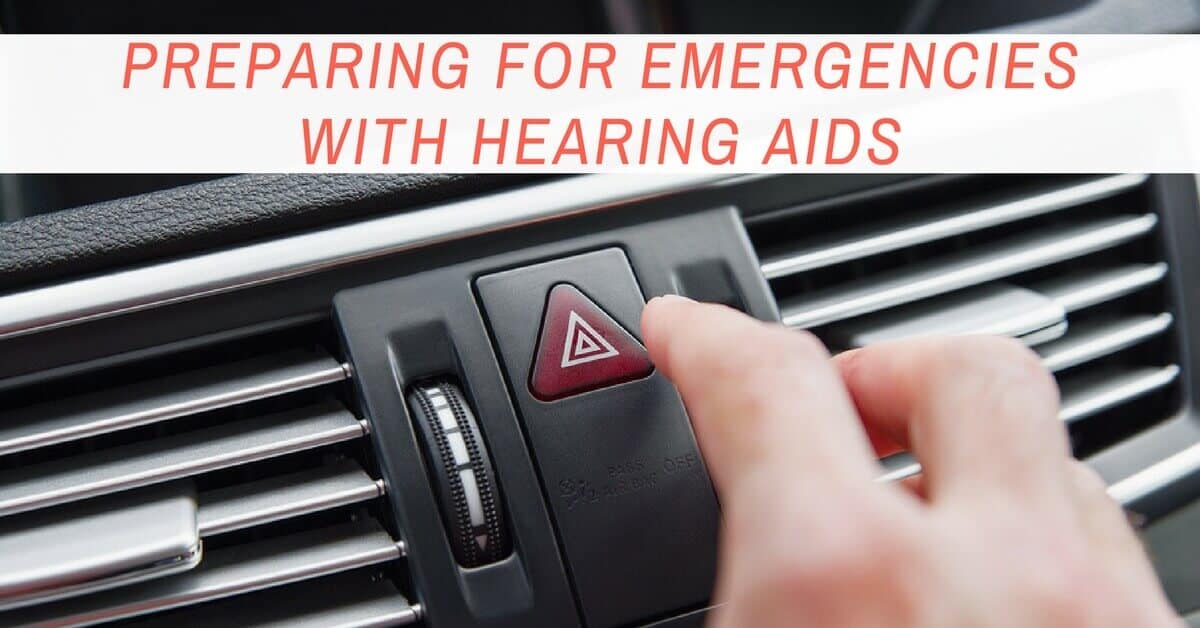 Preparing for Emergencies with Hearing Aids