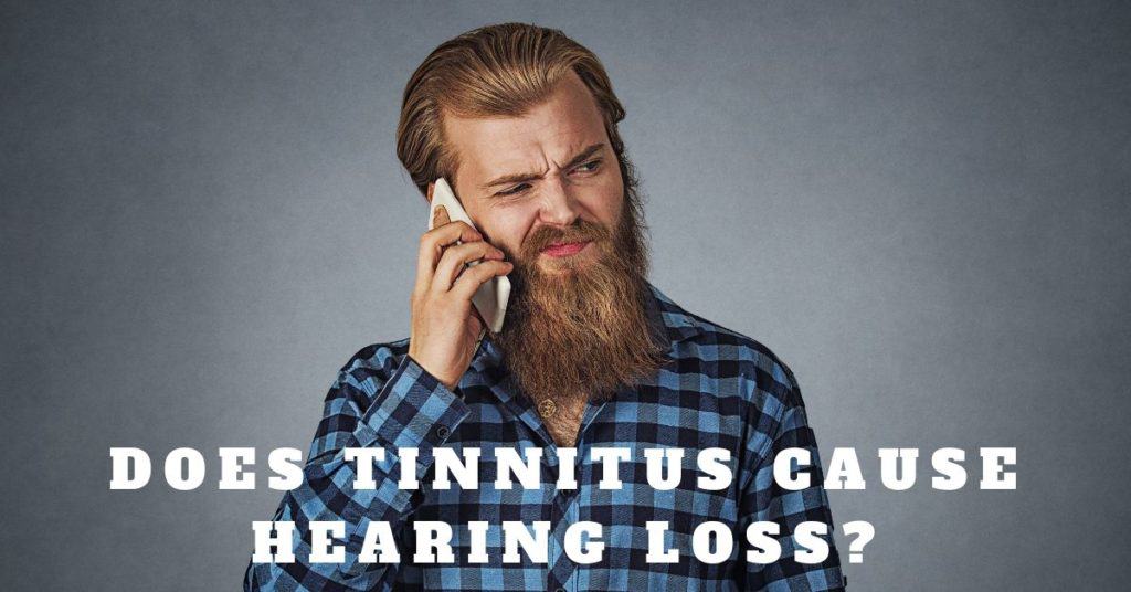 does-tinnitus-cause-hearing-loss-my-hearing-centers