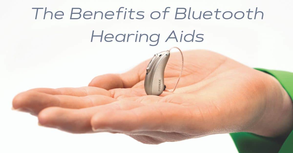 The Benefits of Bluetooth Hearing Aids