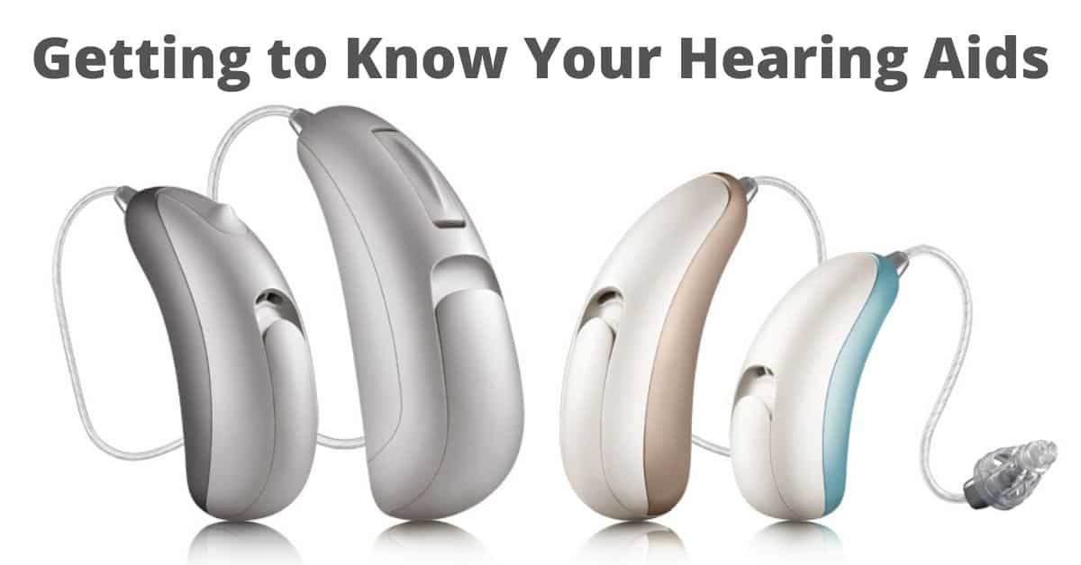Getting to Know Your Hearing Aids