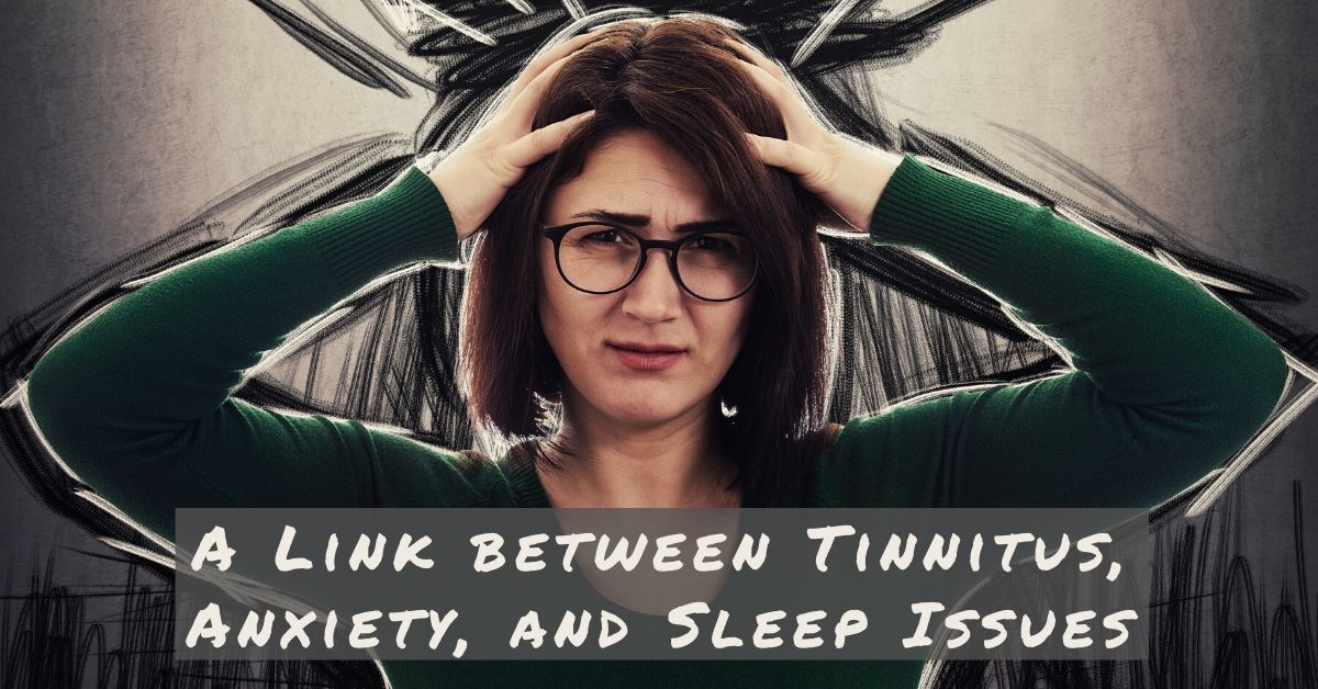 A Link Between Tinnitus, Anxiety, And Sleep Issues