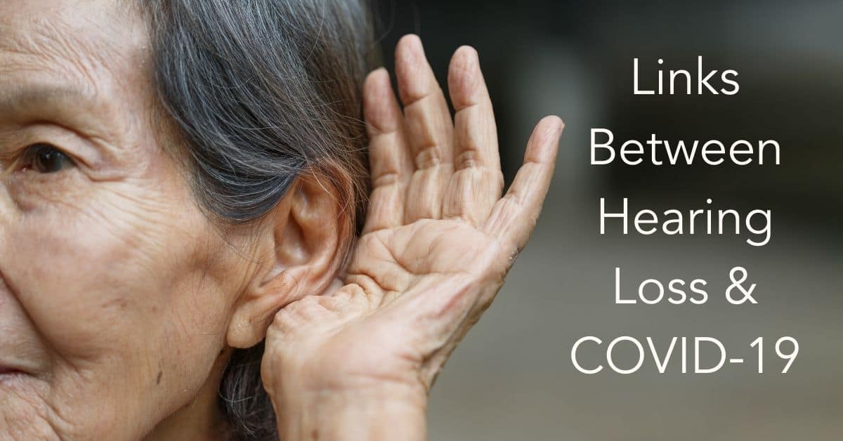 Links Between Hearing Loss & COVID-19
