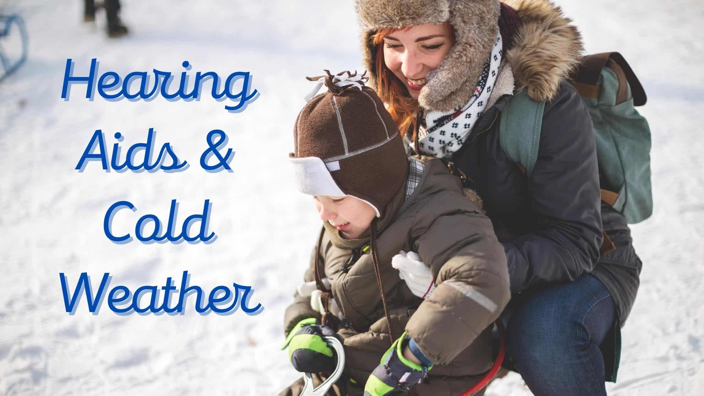 Hearing Aids & Cold Weather