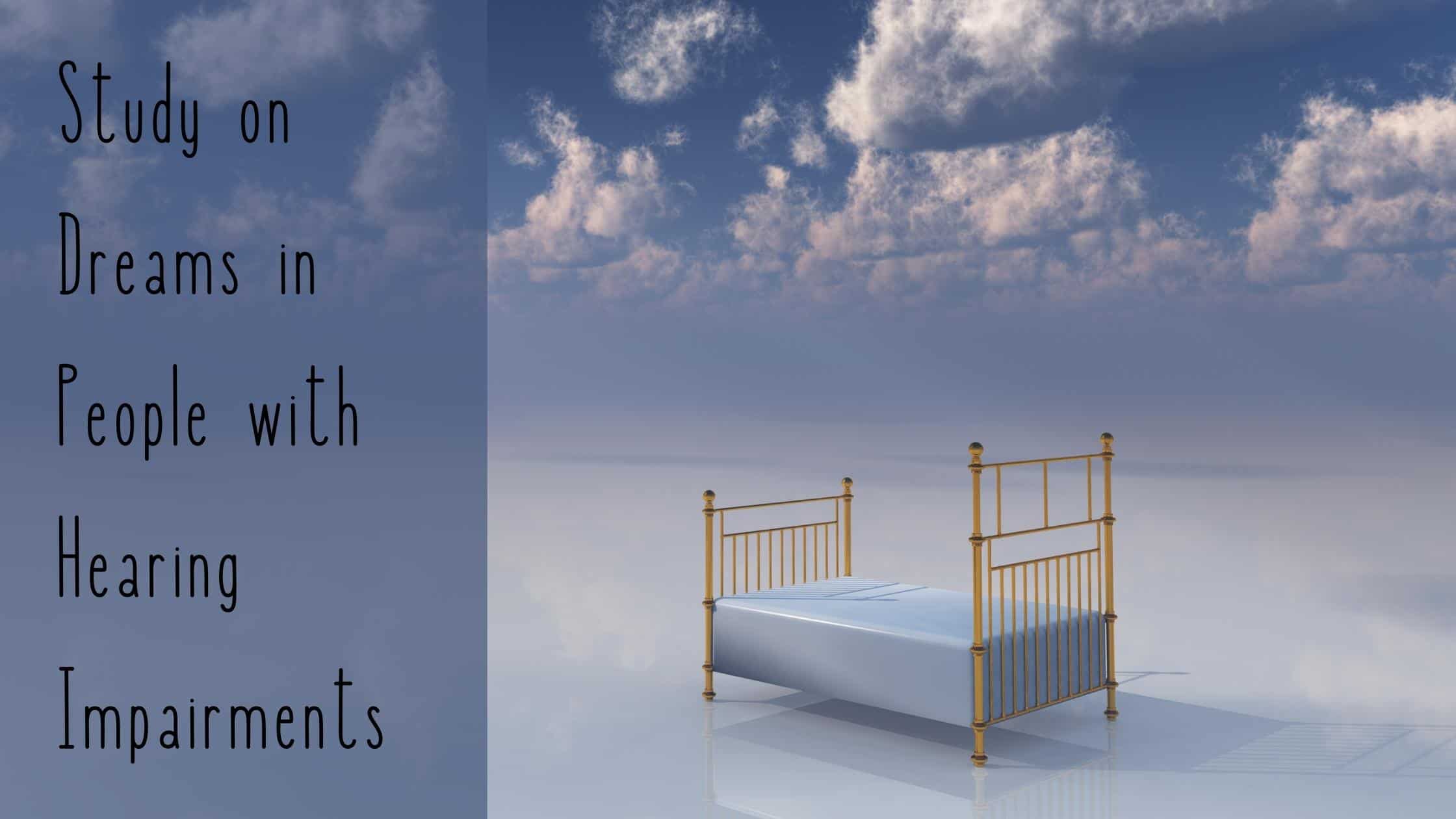 Study on Dreams in People with Hearing Impairments