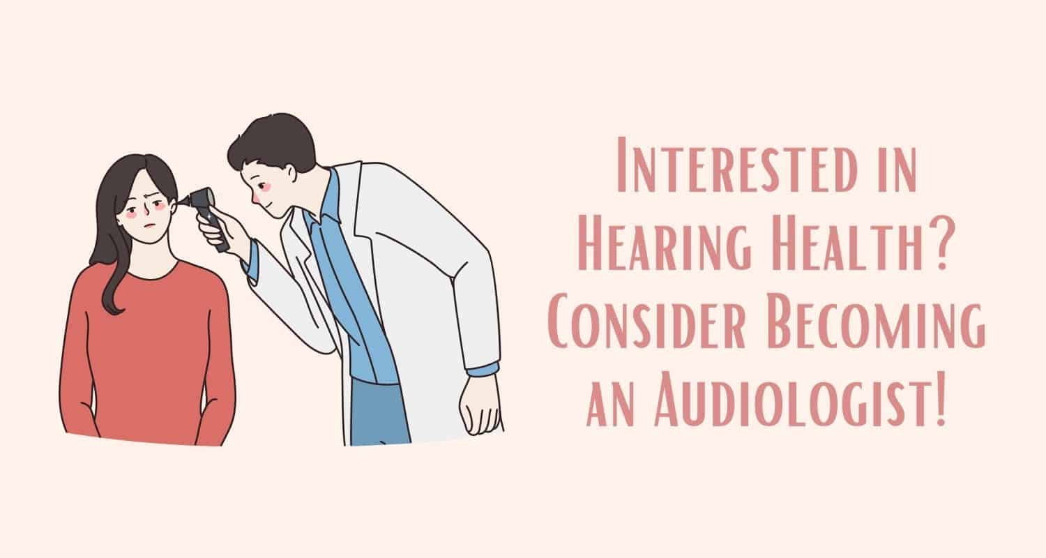 AUDIOLOGISTS HELP YOU WITH  Audiologist, Audiology student, Speech and  hearing